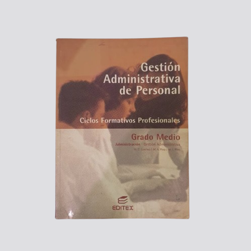 Libro de Gestión Administrativa de Personal (Grado Medio): Tu Guía Esencial para RRHH